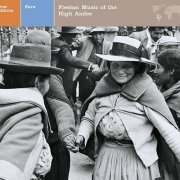 Various Artists - Latin America Peru: Fiestas: Music Of The High Andes (2006)