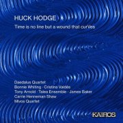 Daedalus Quartet - Huck Hodge: Time is no line but a wound that CurVes (2026) Hi-Res