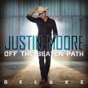 Justin Moore - Off The Beaten Path (Deluxe Edition) (2013/2020) [Hi-Res]