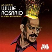 Willie Rosario - De Donde Nace El Ritmo (1971)