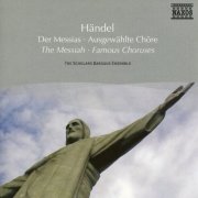 Scholars Baroque Ensemble - Handel: Messiah - Famous Choruses (2007)