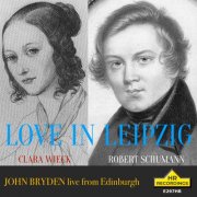 John Bryden - Clara Wieck & Robert Schumann : Love in Leipzig, John Bryden (2025) [Hi-Res]