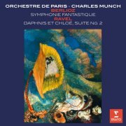 Orchestre de Paris, Charles Munch - Berlioz: Symphonie fantastique - Ravel: Daphnis et Cholé Suite No. 2 (2018) [Hi-Res]