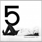 Chantal Chamberland - Chantal No. 5 (2012) Lossless