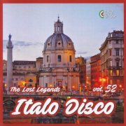 VA - Italo Disco - The Lost Legends Vol. 52 (2023)