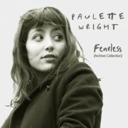 Paulette Wright - Fearless [Archive Collection] (2024) [Hi-Res]