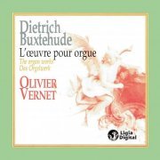 Olivier Vernet - Buxtehude: The Organ Works (1995)