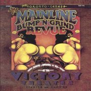 McKenna Mendelson Mainline - Bump ‘N’ Grind Revue (Live At The Victory Theatre Spadina & Dundas Sunday February 27 1972) (1972)