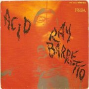 Ray Barretto - Acid (1968) FLAC