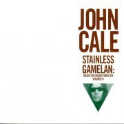 John Cale - Stainless Gamelan Inside the Dream Syndicate Vol. III (2002)