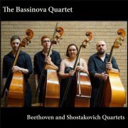 Bassinova Quartet - Beethoven and Shostakovich Quartets (2016)