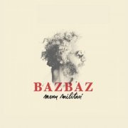 Bazbaz - Manu Militari (2019)