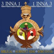 Biblical, Bobo David & Kurrency King - 3 Inna 1-1 Inna 3 (2024)