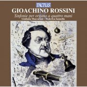 Giuliana Maccaroni and Federica Iannella - Rossini: Sinfonie per organo a 4 mani (2012)