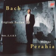 Murray Perahia - Bach: English Suites Nos. 2, 4 & 5 (1999)