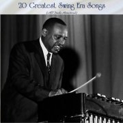 VA - 20 Greatest Swing Era Songs (All Tracks Remastered) (2022)