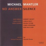 Michael Mantler - No Answer / Silence (2000)