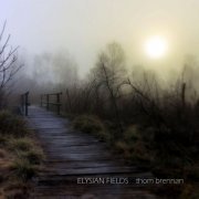 Thom Brennan - Elysian Fields (2019)