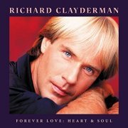 Richard Clayderman - Forever Love: Heart & Soul (2022)