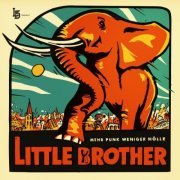 Little Brother - Mehr Punk, Weniger Hölle (2023)