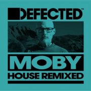 Moby - Moby House Remixed (DJ Mix) (2025)