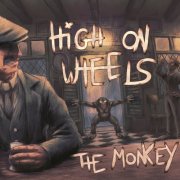 High On Wheels - The Monkey (2025) [Hi-Res]