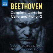 Gabriel Schwabe, Nicholas Rimmer - Beethoven: Complete Works for Cello & Piano, Vol. 2 (2024) [Hi-Res]