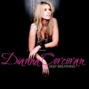 Dianna Corcoran - Keep Breathing (2010)