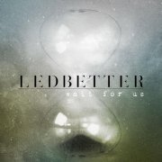 Ledbetter - Wait for Us (2013)