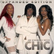 CHIC - An Evening with Chic (Expanded Edition) (2015)