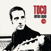 Toco - Outro Lugar (2007) [.flac 24bit/44.1kHz]