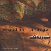Martina Camargo - Canto Palo Y Cuero (2009)