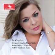 Rebecca Wascoe Hays & Jeffrey Peterson - La captive: Songs of Charles-Marie Widor (2022) [Hi-Res]