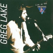 Greg Lake - Live On The King Biscuit Flower Hour (1981)