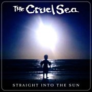 The Cruel Sea - Straight Into The Sun (2025) [Hi-Res]