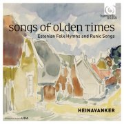 Heinavanker - Songs of Olden Times: Estonian Folk Hymns and Runic Songs (2013)