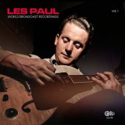 Les Paul - World Broadcast Recordings Vol. 1 (2025) Hi Res