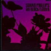 Sonny Phillips - My Black Flower (1977/1999)