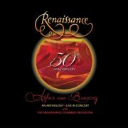 Renaissance - 50th Anniversary: Ashes Are Burning: An Anthology Live In Concert (2021)