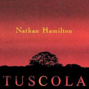 Nathan Hamilton – Tuscola (1999)