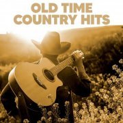 VA - Old Time Country Hits (2023)