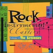 VA - Rock Instrumental Classics Volume 3: The Seventies (1994)