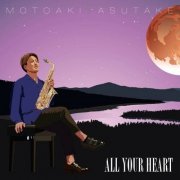 Motoaki Yasutake - ALL YOUR HEAR (2023)