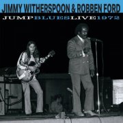 Jimmy Witherspoon & Robben Ford - Jump Blues Live 1972 (2025)