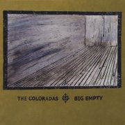 The Coloradas - Big Empty (2013)