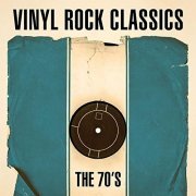 VA - Vinyl Rock Classics - The 70's (2021)