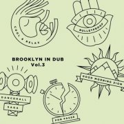 D-operation Drop, Blind Prophet, Dubamine & Von D - Brooklyn In Dub Vol 3 (2026)
