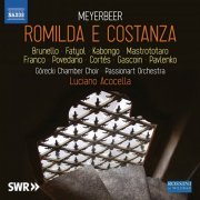 Chiara Brunello, Giulio Mastrototaro, Luiza Fatyol, Patrick Kabongo, Passionart Orchestra Krakow, Luciano Acocella - Meyerbeer: Romilda e Costanza (Live) (2020) [Hi-Res]