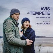 Fabien Cahen - Avis de tempête (Bande originale du film) (2021) [Hi-Res]