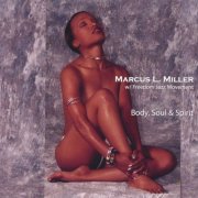 Marcus L. Miller - Body, Soul, & Spirit (2005)